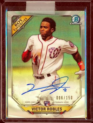 2018 Bowman Chrome Roy Favorites Victor Robles Refractor Rc Rookie Auto 6/150