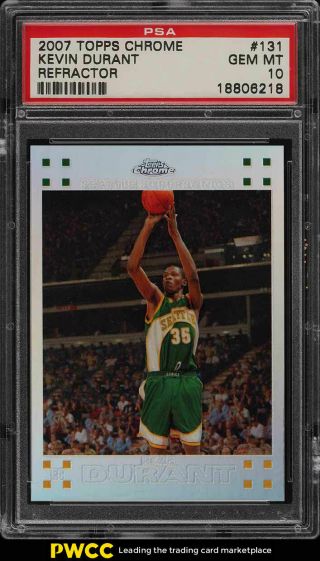 2007 Topps Chrome Refractor Kevin Durant Rookie Rc /1499 131 Psa 10 Gem (pwcc)