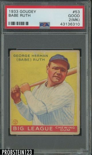 1933 Goudey 53 Babe Ruth York Yankees Hof Psa 2 (mk) Iconic Card