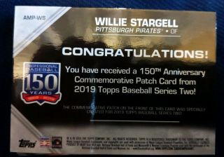2019 TOPPS WILLIE STARGELL 150 ANNIVERSARY COMMEMORATIVE PATCH AMP - WS PIRATES 2