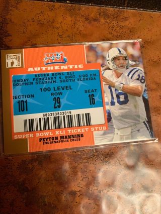 Peyton Manning Bowl Xli Ticket Stub