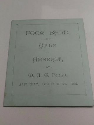 1881 Yale Vs Amherst College Football Scorecard Oct 23 Amherst Mass 136 Yrs Old