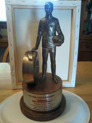 Nhra Silver Anniversary Wally Trophy Pomona,  California