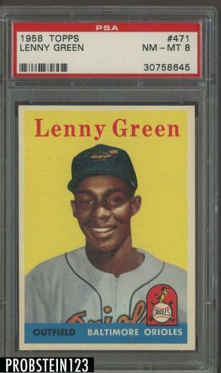 1958 Topps 471 Lenny Green Baltimore Orioles Psa 8 Nm - Mt