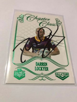 2018 Nrl Glory Signed Charter Class Card - Darren Lockyer - Brisbane Broncos