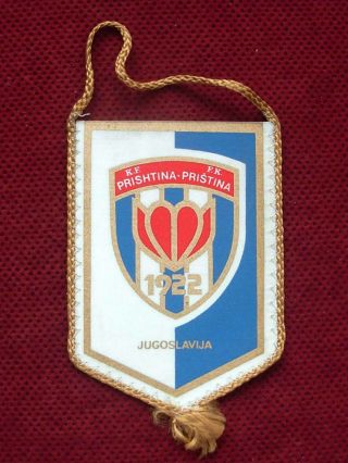 Yugoslavia / Kosovo - Football Club Fk Pristina Pennant,  Flag - Kf Prishtina