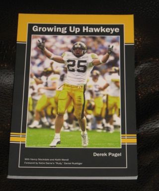 2014 Growing Up Hawkeye Derek Pagel Iowa Hawkeyes Football Autographed Book
