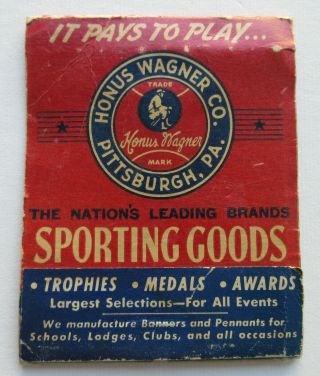 antique 1940s HONUS WAGNER CO PITTSBURGH PA SPORTING GOODS LARGE MATCHBOOK 2