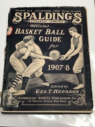 1907 Spalding Official Basketball Guide For 1907 - 08 Complete And Intact Vg,  Ex