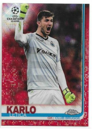 Karlo Letica 2018 - 19 Topps Chrome Uefa Champions League Red Wave Refractor 5/10