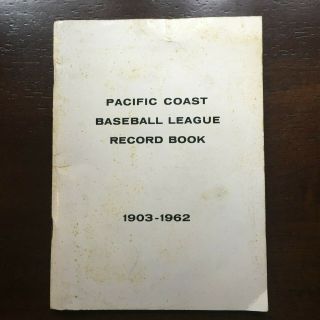 Pacific Coast League Baseball Record Book 1903 - 1962 Pcl Edited William J.  Weiss