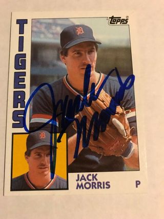1984 Topps Jack Morris Autographed Hall Of Fame 4x World Series Champion