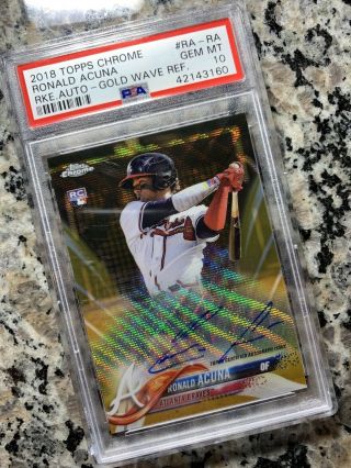 Ronald Acuna 2018 Topps Chrome Gold Wave Refractor Auto Rc /50 Psa 10 (pmjs)