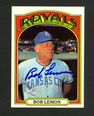 1972 Topps Bob Lemon 449 - Kansas City Royals - Signed Autograph Auto - Nm - Mt