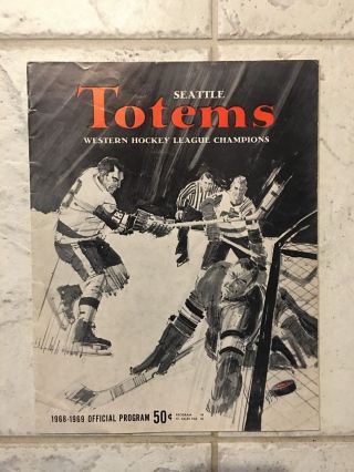 1968 - 69 Whl Hockey Program Seattle Totems Vs Denver Spurs March 7th 1969