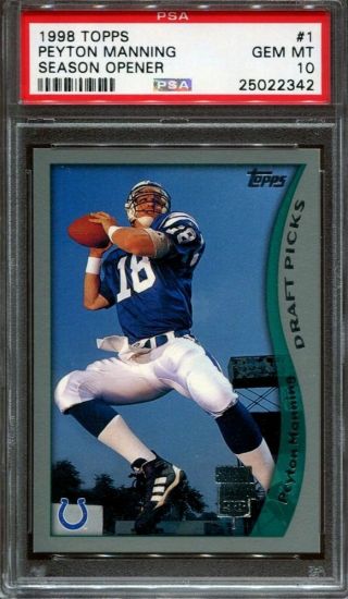 Psa 10 Peyton Manning 1998 Topps Season Opener 1 Rookie Rc Colts Broncos