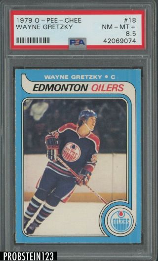 1979 O - Pee - Chee Opc Hockey 18 Wayne Gretzky Oilers Rc Hof Psa 8.  5 " High End "