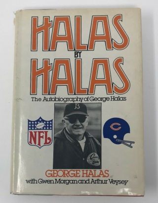 GEORGE HALAS Signed Halas by Halas BOOK Chicago BEARS Owner PAPA Bear BECKETT 2