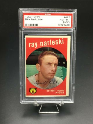 1959 Topps Baseball Ray Narleski Psa Nm - Mt 8 (oc) 442 Detroit Tigers