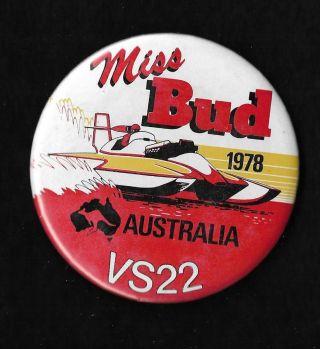 1978 Miss Bud Australia Vs22 3 1/2 " Unlimited Hydroplane Button - Broken Pin