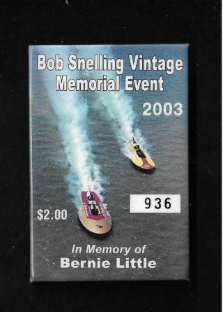2003 Bob Snelling Memorial Event In Memory Of Bernie Little Hydro Button 936