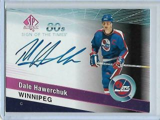 2018 - 19 Dale Hawerchuk Ud Sp Authentic Sign Of Times Sott 80s Auto 1:2,  222 Rare