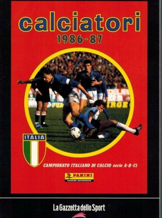 Calciatori 1986 - 87 - Reprint Album - Gazzetta Sport