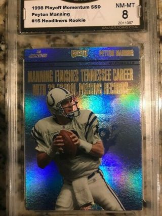 1998 Playoff Momentum Ssd Peyton Manning 16 Headliners Rookie Graded Nm - Mt 8