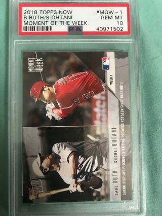 2018 Topps Now Moment Of The Week 1 Shohei Ohtani/babe Ruth Mow - 1 Psa 10