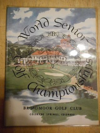 1960 World Senior Golf Championship Program Broadmoor Golf Club Colorado Springs