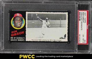 1971 Topps Greatest Moments Bob Gibson 24 Psa 6 Exmt (pwcc)