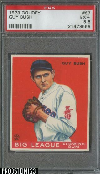 1933 Goudey 67 Guy Bush Chicago Cubs Psa 5.  5 Ex,