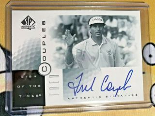 2001 Sp Authentic Sign Of The Times Fred Couples Golf On Card Auto Autograph