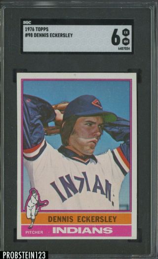 1976 Topps 98 Dennis Eckersley Cleveland Indians Rc Rookie Hof Sgc 6 Ex - Mt