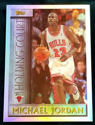 1996 - 97 Topps Holding Court Michael Jordan Refractor Sp Hc2 Chicago Bulls