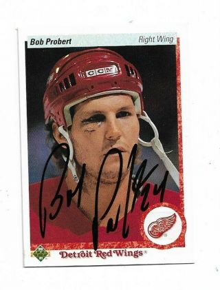 Bob Probert Autographed 1990 - 91 Ud Hockey Card