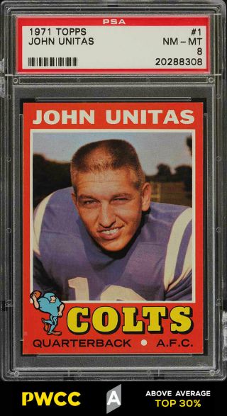 1971 Topps Football Johnny Unitas 1 Psa 8 Nm - Mt (pwcc - A)