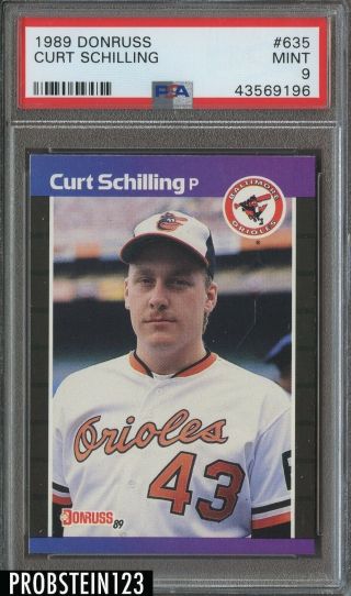 1989 Donruss 635 Curt Schilling Baltimore Orioles Rc Rookie Psa 9