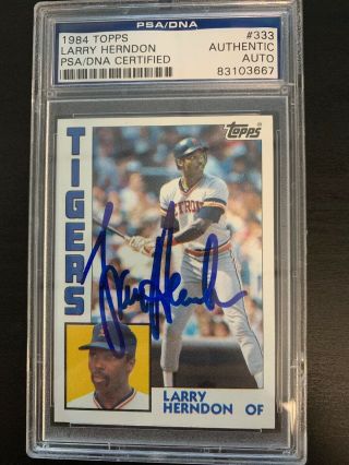 Larry Herndon 1984 Topps Psa Detroit Tigers Autographed Card 333