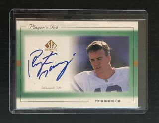 Peyton Manning 1999 Sp Authentic Players Ink Autograph Colts Broncos Auto
