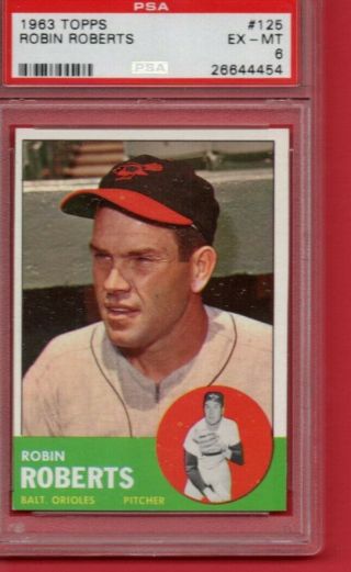 1963 Topps Robin Roberts 125 Baltimore Orioles Psa 6 Mx - Mt
