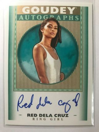 2019 Ud Upper Deck Goodwin Champions Goudey Auto Card Red Dela Cruz - Ring Girl