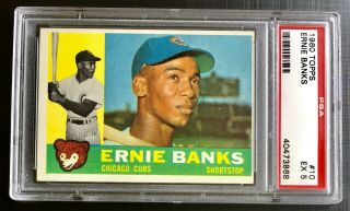 1960 Topps 10 Ernie Banks Chicago Cubs Psa 5 Ex " Mr.  Cubbie "