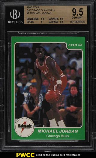 1985 Star Gatorade Slam Dunk Michael Jordan Rookie Rc 7 Bgs 9.  5 Gem (pwcc)