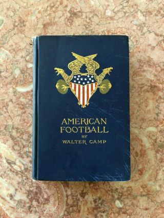 American Football By Walter Camp (1891)