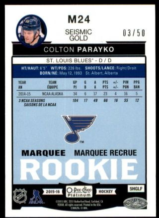 2015 - 16 O - Pee - Chee Platinum Marquee Rookies Seismic Gold M24 Colton Parayko /50 2