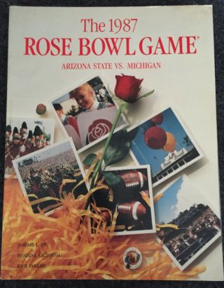 1987 Rose Bowl Arizona State Vs.  Michigan Program