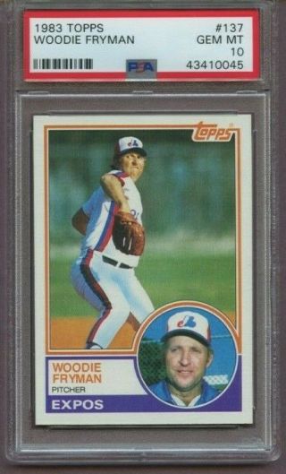 Psa 10 - 1983 Topps Baseball Woodie Fryman 137 Expos