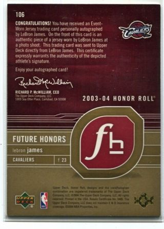 2003 - 04 Honor Roll Autograph Jersey Gold RC Lebron James 1/25 2