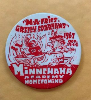 Vintage 1967 Minnehaha Academy Homecoming Pin Back Button Minnesota Football 3 "